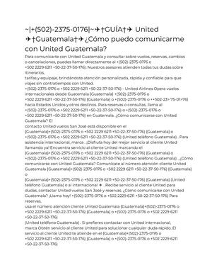 ~|+(502)-2375-0176|~✈†GUÍA†✈ United  ✈†Guatemala†✈¿Cómo puedo comunicarme  con United Guatemala?