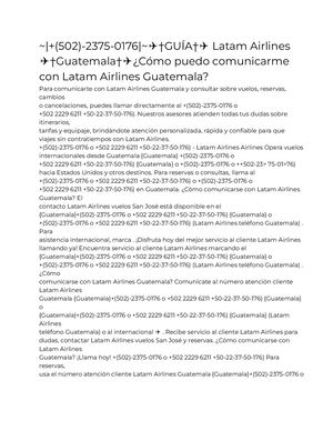 ~|+(502)-2375-0176|~✈†GUÍA†✈ Latam Airlines  ✈†Guatemala†✈¿Cómo puedo comunicarme  con Latam Airlines Guatemala?