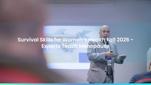 Survival Skills for Women’s Health Fall 2026 - Experts Teach Menopause
