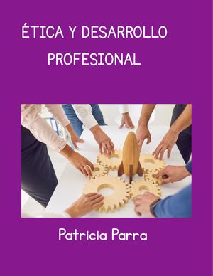 ÉTica Y Desarrollo Profesional (1)