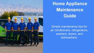 Home Appliance Maintenance Guide for Homeowners