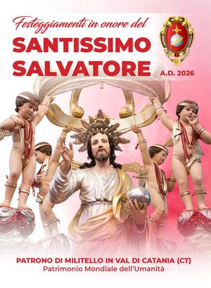 Brochure dei Festeggiamenti in onore del Santissimo Salvatore, Patrono di Militello in Val di Catania (CT) A.D. 2026