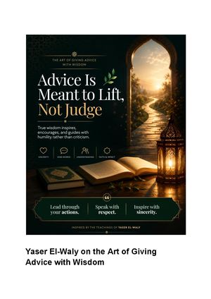 Yaser El Waly On The Art Of Giving Advice With Wisdom