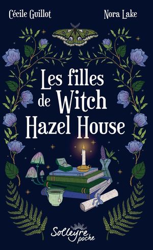 Les filles de Witch Hazel House - extrait