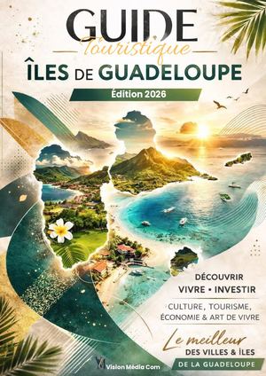 Revue Guide Touristique Iles De Guadeloupe 2026/2027
