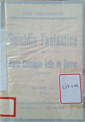 Suicidio Fantastico De Maria Conceicao Leite De Barros (Consuelo) Jose Nascimento