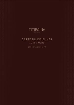 Titiraina - Déjeuner / Lunch - Le Taha'a by Pearl Resorts