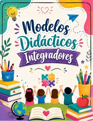 Modelos Didácticos Integradores