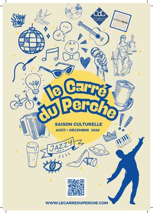 Le Carré du Perche - Programme de Août 2026 à Janvier 2027