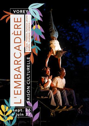 L'Embarcadère de Vorey - Saison Culturelle sept 2026 >  juin 2027