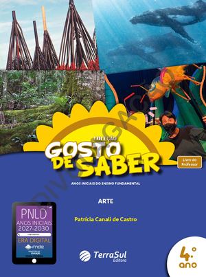 4ºAno ARTE | Coleção Gosto de Saber Anos Iniciais do Ensino Fundamental