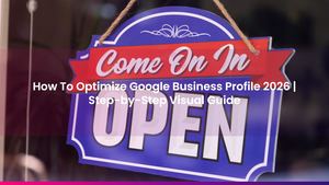 How To Optimize Google Business Profile 2026 | Step-by-Step Visual Guide