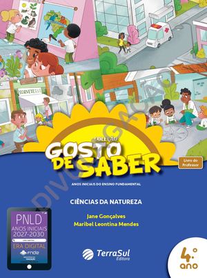4ºAno Ciências da Natureza | Coleção Gosto de Saber Anos Iniciais do Ensino Fundamental
