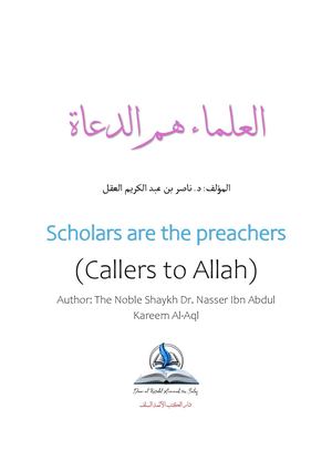 "Scholars are the preachers (Callers to Allah)"