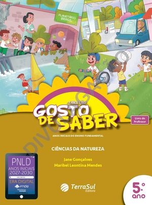 5ºAno Ciências da Natureza | Coleção Gosto de Saber Anos Iniciais do Ensino Fundamental