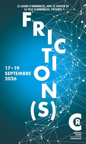 Friction(s) 2026 _ Château Rouge