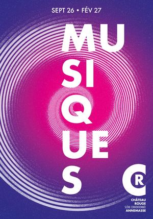 Musiques • 26/27 • Semestre 1 _ Château Rouge