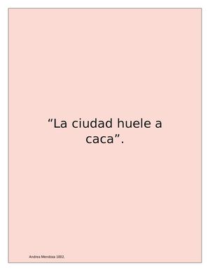 La Ciudad Huele A Caca Andrea Mendoza