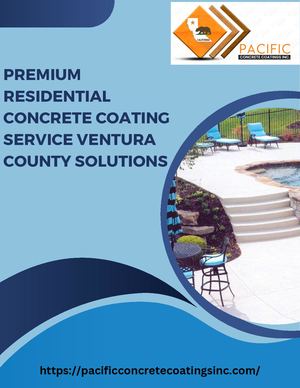 Premium Residential Concrete Coating Service Ventura County Solutions