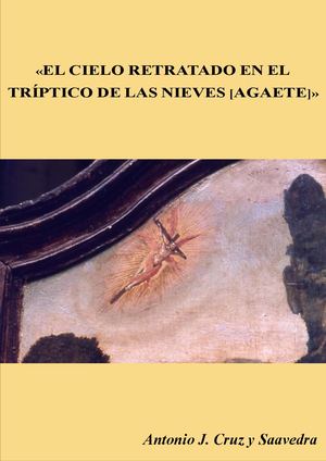 «El cielo retratado en el tríptico de Las Nieves [Agaete]», por Antonio J Cruz y Saavedra