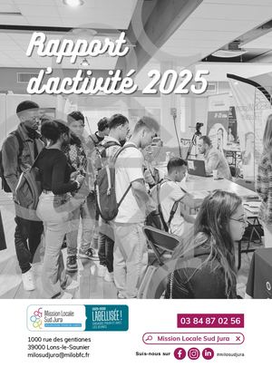 Rapport D'activité 2025 Mission Locale Sud Jura