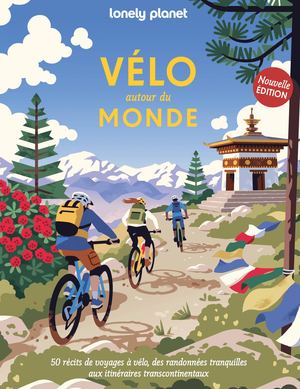 Lonely Planet - Vélo autour du monde