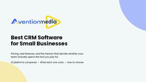 Best CRM Software for Small Businesses in 2026: Features, Pricing & Expert Comparison