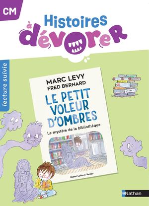 Extrait - Le Petit Voleur D'ombres Fichier - Histoires à dévorer CM