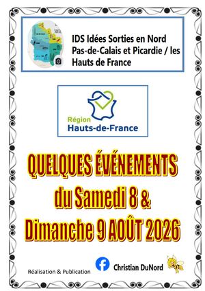 IDS - Quelques Idées de Sorties en HAUTS-DE-FRANCE, Week-end  du 8 & 9 AOÛT 2026