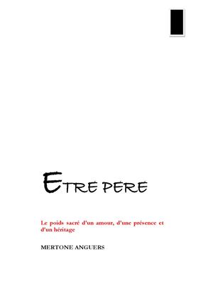 Manuscrit Du Livre_ETRE PERE_ By_Mertone Anguers