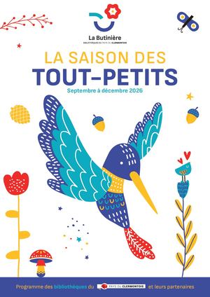 La Saison des Tout-Petits – Septembre à décembre 2026