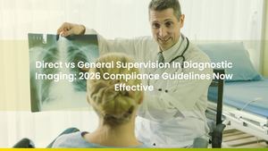 Direct vs General Supervision In Diagnostic Imaging: 2026 Compliance Guidelines Now Effective