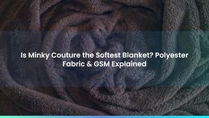Is Minky Couture the Softest Blanket? Polyester Fabric & GSM Explained