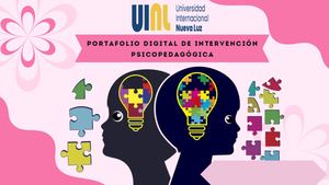 Examen Final: Portafolio Digital de Intervención Psicopedagógica.