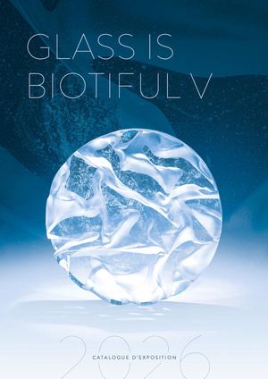 Glass is Biotiful V - Catalogue d'exposition