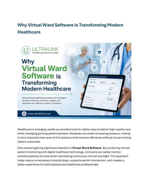 Why Virtual Ward Software Is Transforming Modern Healthcare