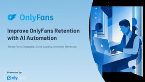 Improve OnlyFans Retention with AI Automation