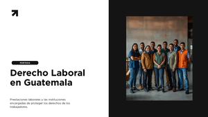 Derecho Laboral En Guatemala