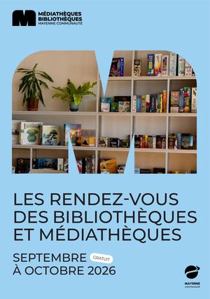 Les rendez-vous des bilbiothèques et médiathèques - septembre/octobre 2026