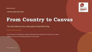 From Country To Canvas - aboriginal chainstitch rug