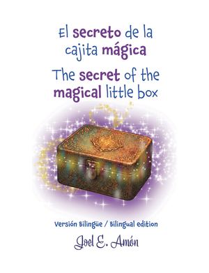 El Secreto De La Cajita Mágica/ The secret little box/ Bilingüe