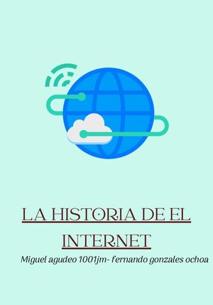 Historia De El Internet (Miguel Agudelo 1001jm) (1)