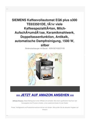 SIEMENS Kaffeevollautomat EQ6 plus s300 TE653501DE, fÃƒÂ¼r viele KaffeespezialitÃƒÂ¤ten, Milch-AufschÃƒÂ¤umdÃƒÂ¼se, Keramikmahlwerk, Doppeltassenfunktion, Antikalk, automatische Dampfreinigung, 1500 W, silber