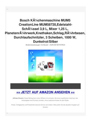 Bosch KÃƒÂ¼chenmaschine MUM5 CreationLine MUM58720,Edelstahl-SchÃƒÂ¼ssel 3,9 L, Mixer 1,25 L, PlanetenrÃƒÂ¼hrwerk,Knethaken,Schlag,RÃƒÂ¼hrbesen, Durchlaufschnitzler, 3 Scheiben, 1000 W, Dunkelrot/Silber