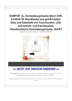 COMFEE' A+ Dunstabzugshaube 60cm CHK 3.6J64A1W Wandhaube aus gehÃƒÂ¤rtetem Glas und Edelstahl mit Touchscreen, LED und Umluft- und Kanalsystem Wandmontierte Dunstabzugshaube, WeiÃƒÂŸ