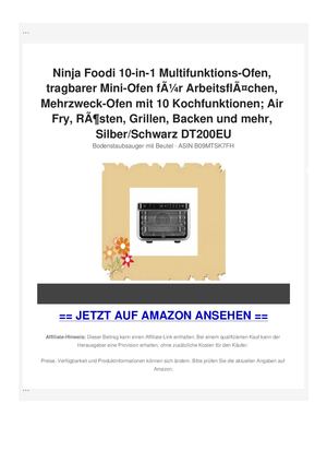 Ninja Foodi 10-in-1 Multifunktions-Ofen, tragbarer Mini-Ofen fÃƒÂ¼r ArbeitsflÃƒÂ¤chen, Mehrzweck-Ofen mit 10 Kochfunktionen; Air Fry, RÃƒÂ¶sten, Grillen, Backen und mehr, Silber/Schwarz DT200EU