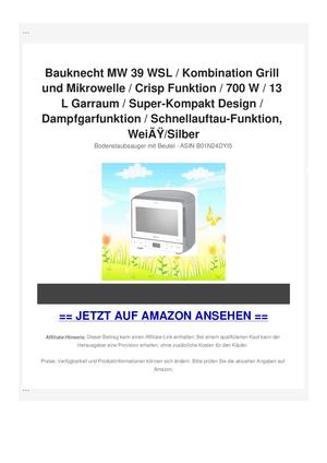 Bauknecht MW 39 WSL / Kombination Grill und Mikrowelle / Crisp Funktion / 700 W / 13 L Garraum / Super-Kompakt Design / Dampfgarfunktion / Schnellauftau-Funktion, WeiÃƒÂŸ/Silber