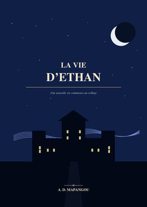La vie d'Ethan