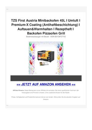TZS First Austria Minibackofen 45L I Umluft I Premium-X Coating (Antihaftbeschichtung) I Auftauen&Warmhalten I Rezeptheft I Backofen Pizzaofen Grill