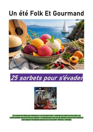 Un éTé Folk Et Gourmand 25 Sorbets Pour S'évader